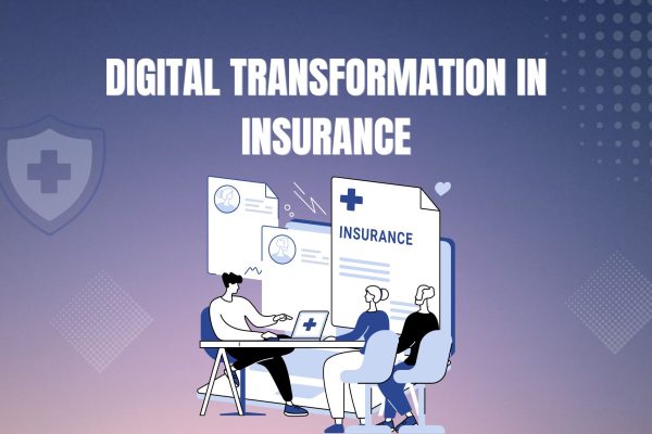 Digital Transformation in Insurance