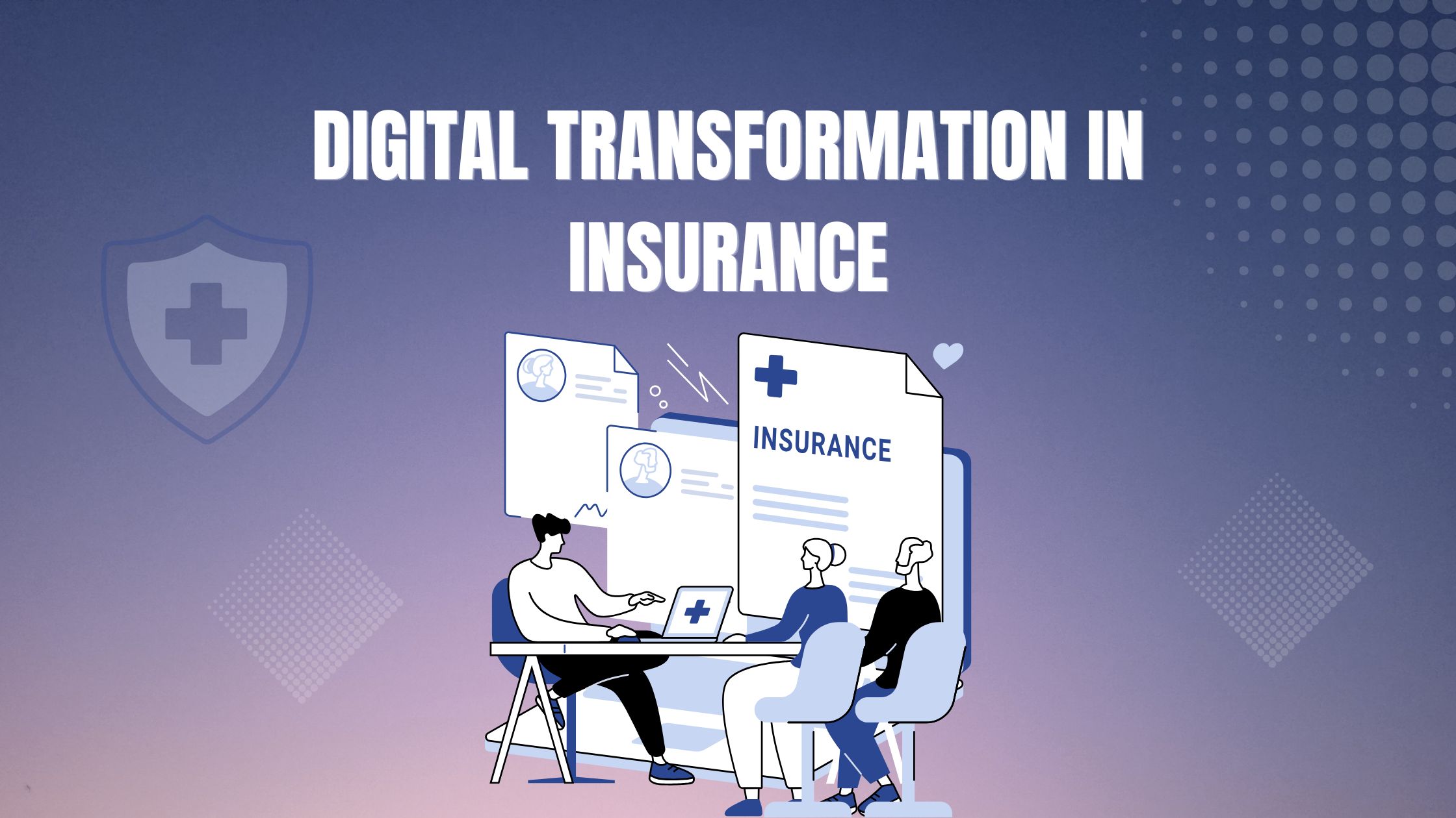 Digital Transformation in Insurance